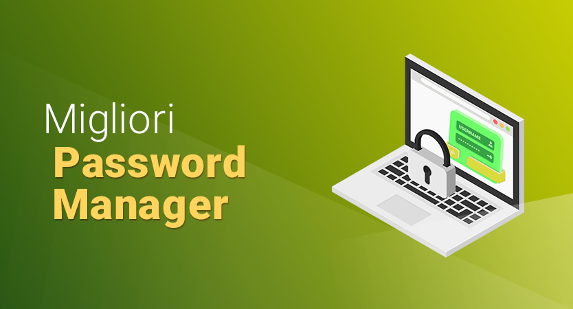 Migliori Password Manager